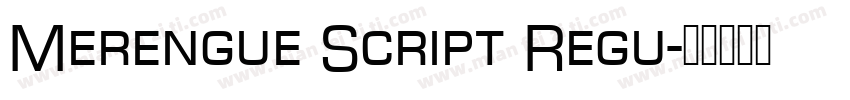 Merengue Script Regu字体转换